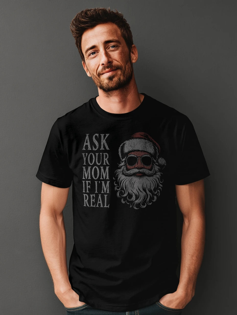 Black t-shirt with vintage Santa in sunglasses and “Ask Your Mom If I’m Real” front print — Ask Your Mom If I’m Real Santa