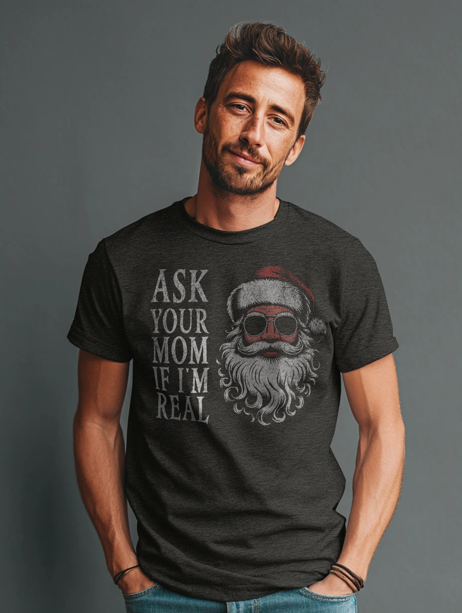 Dark Heather t-shirt with vintage Santa in sunglasses and “Ask Your Mom If I’m Real” front print — Ask Your Mom If I’m Real Santa