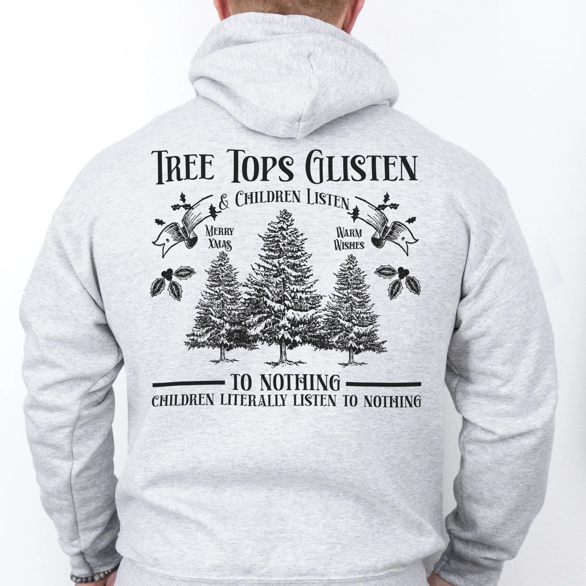 Ash men’s hoodie large back print Tree Tops Glisten and Children Listen to Nothing with evergreen trees