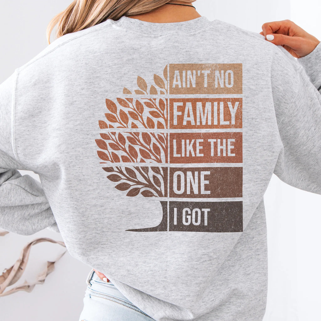 Ash Oakley June sweatshirt oversized back print Ain’t No Family Like the One I Got with tree graphic