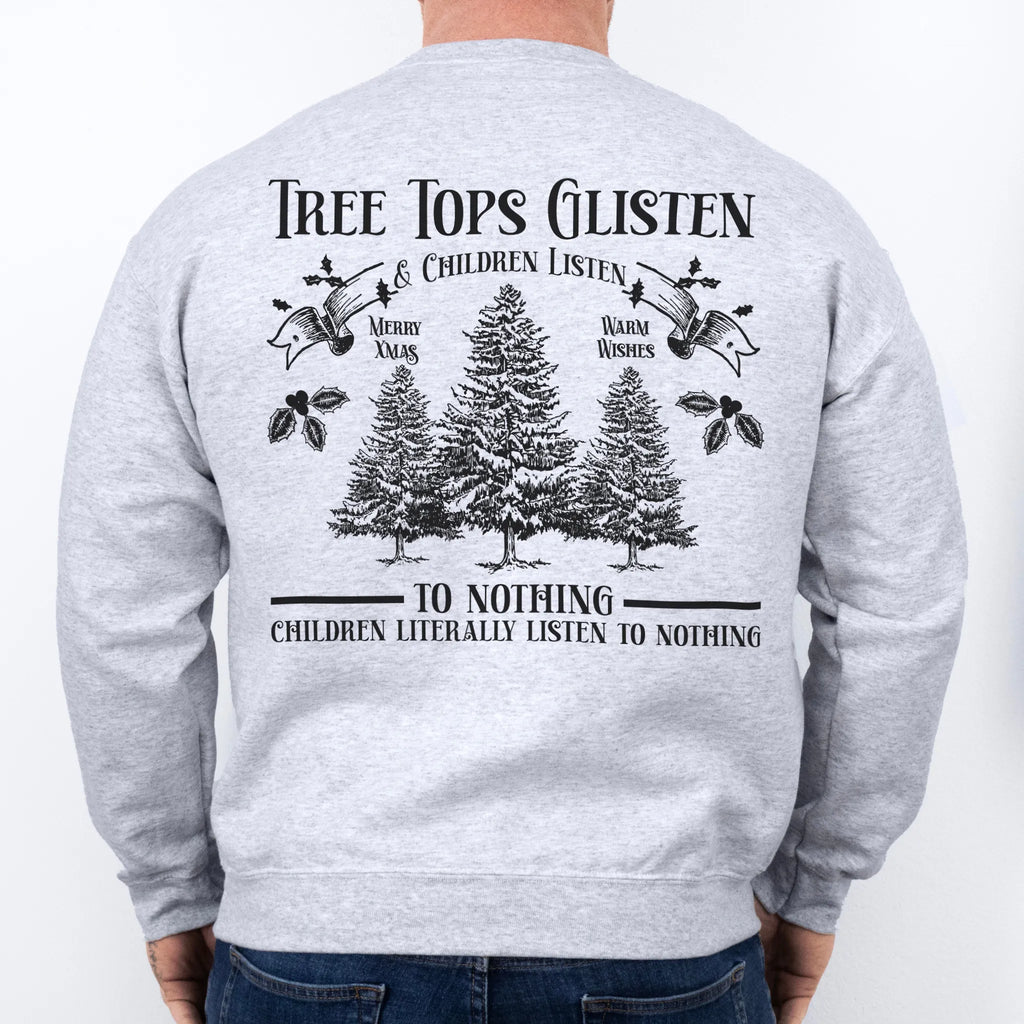 Ash men’s sweatshirt large back print Tree Tops Glisten and Children Listen to Nothing with evergreen trees