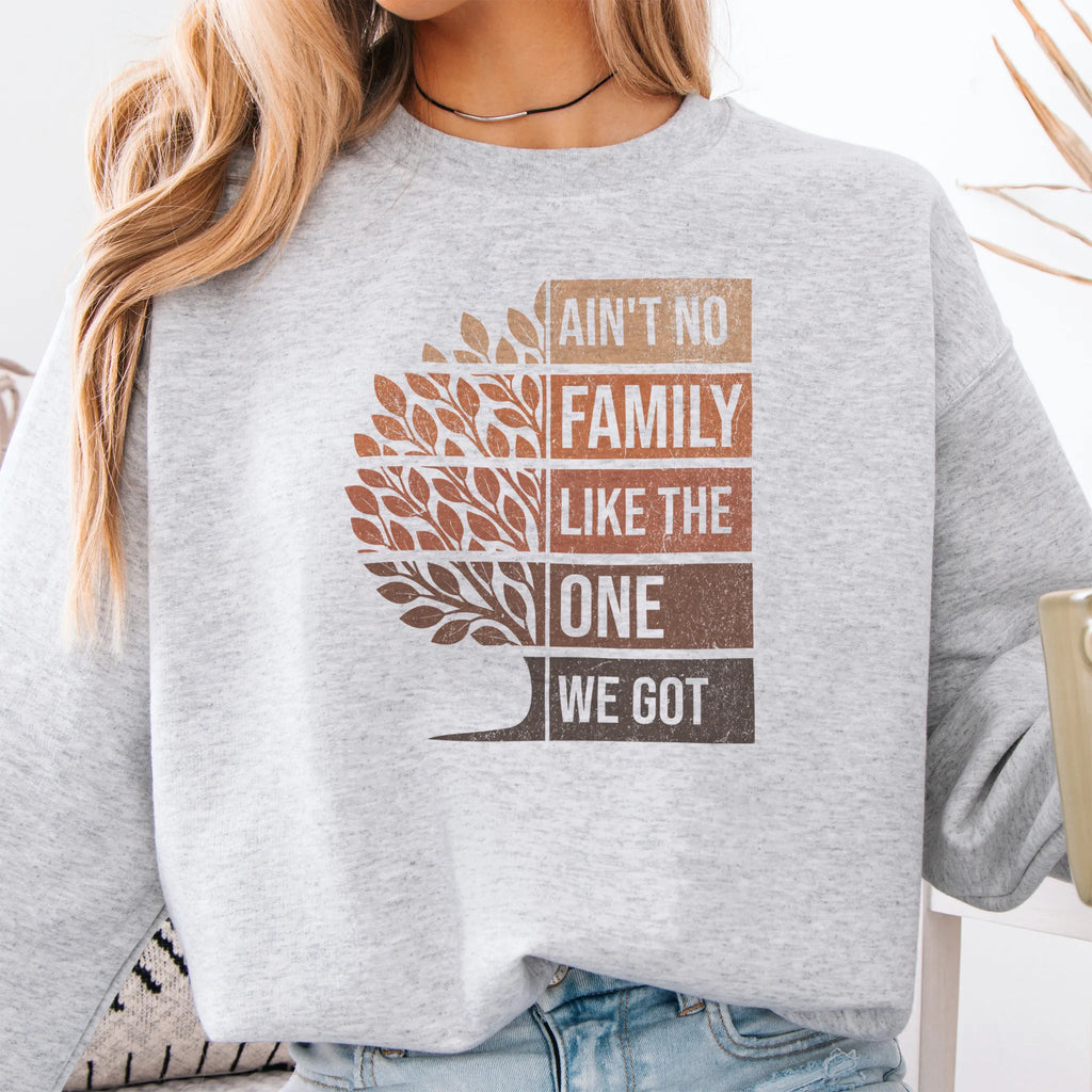 Ash Oakley June sweatshirt bold front print Ain’t No Family Like the One We Got with tree graphic