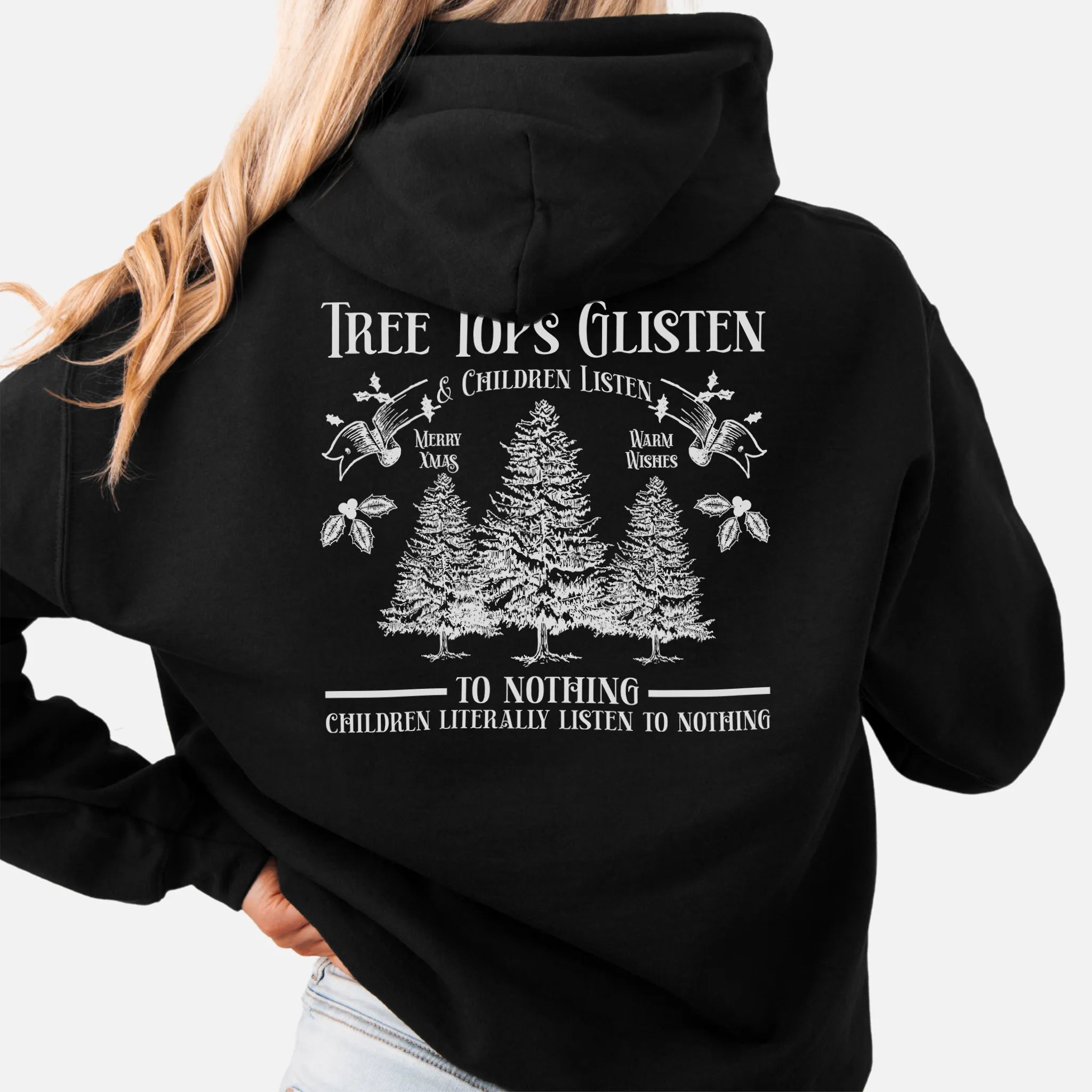 Black women’s hoodie large back print Tree Tops Glisten and Children Listen to Nothing with evergreen trees