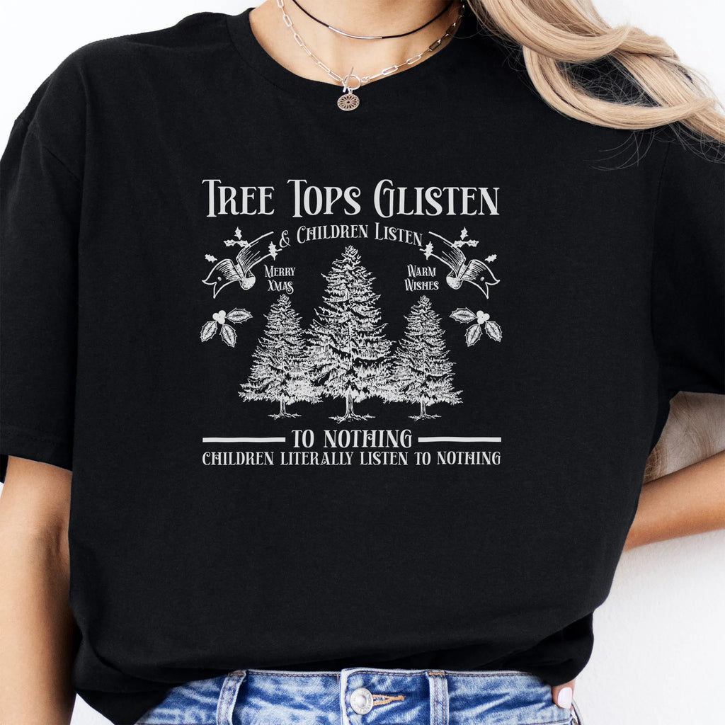 Black women’s tee front print Tree Tops Glisten and Children Listen to Nothing with vintage evergreens