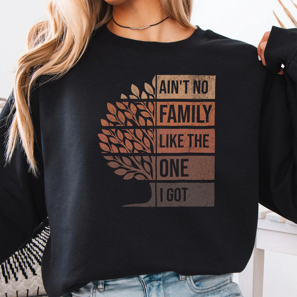Black Oakley June sweatshirt bold front print Ain’t No Family Like the One I Got with tree graphic