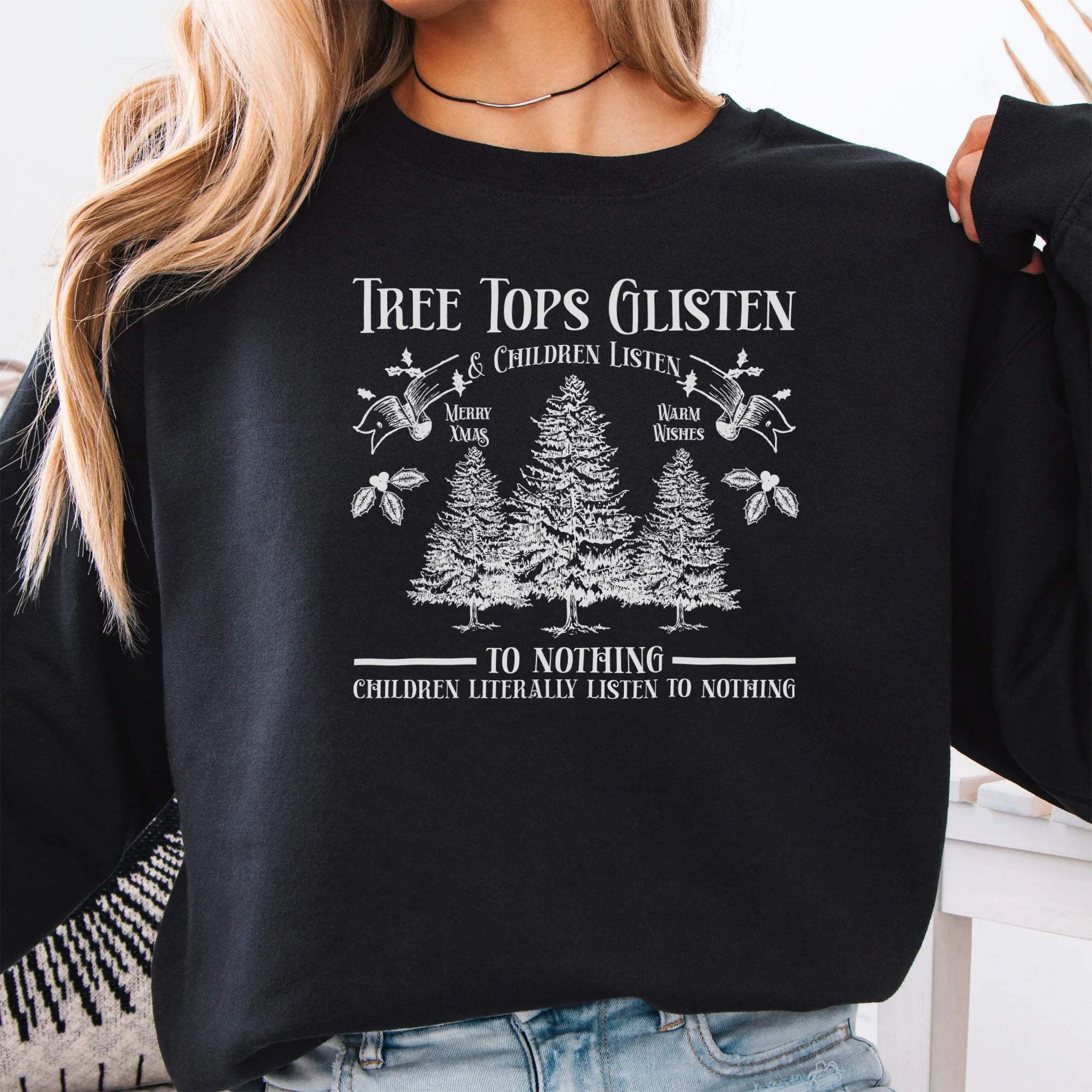 Black women’s sweatshirt front print Tree Tops Glisten and Children Listen to Nothing with vintage evergreens