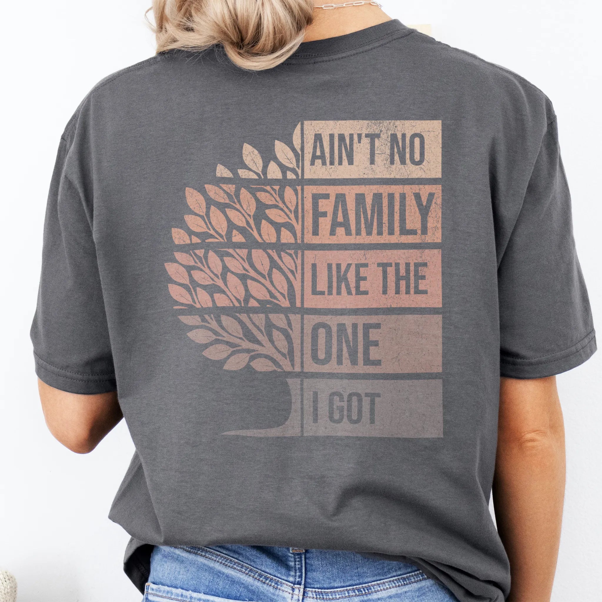 Charcoal Oakley June T-Shirt – oversized back print Ain’t No Family Like the One I Got with distressed tree design