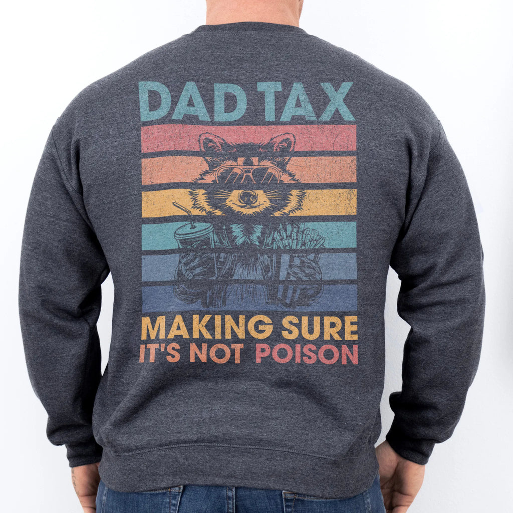 Dark Heather Oakley June Sweatshirt back view Dad Tax retro stripes raccoon wearing sunglasses holding soda and fries text Making Sure It’s Not Poison distressed print
