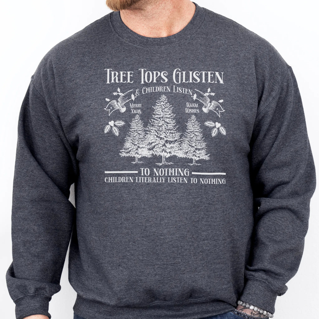 Dark Heather men’s sweatshirt front print Tree Tops Glisten and Children Listen to Nothing with vintage evergreens
