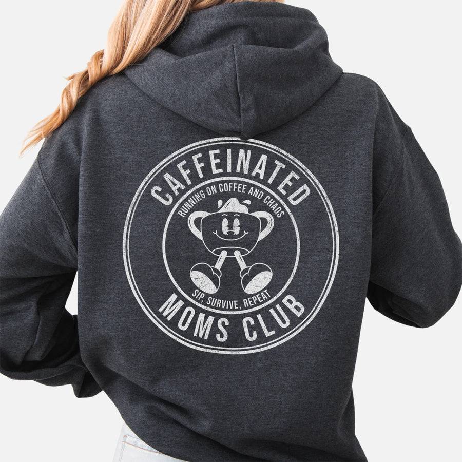 Dark Heather Oakley June Hoodie back view Caffeinated Moms Club large circle badge coffee cup mascot text Running on Coffee and Chaos Sip Survive Repeat distressed print