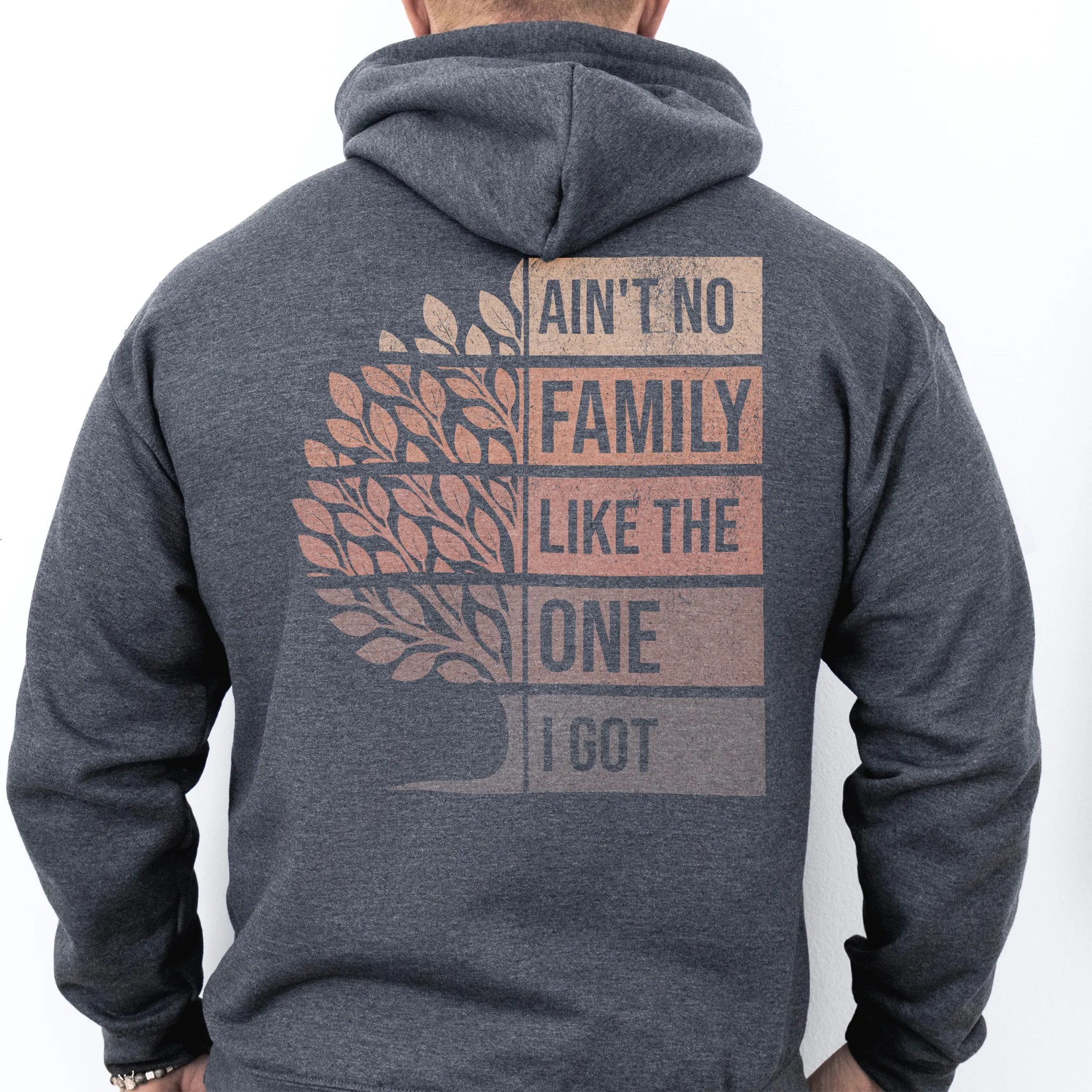Dark Heather Oakley June Hoodie – oversized back print Ain’t No Family Like the One I Got with distressed tree design