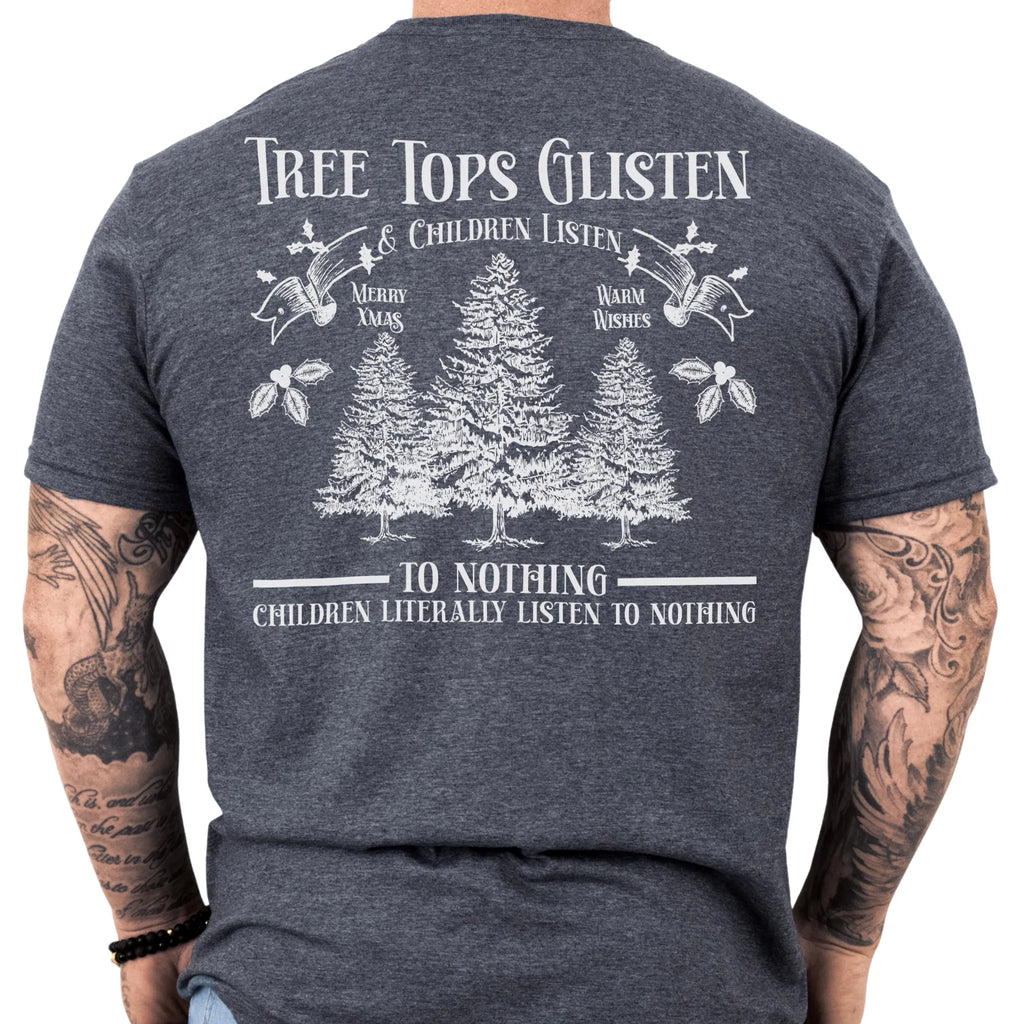 Dark Heather Oakley June tee large back print Tree Tops Glisten and Children Listen to Nothing with three evergreen trees, doves, and holly