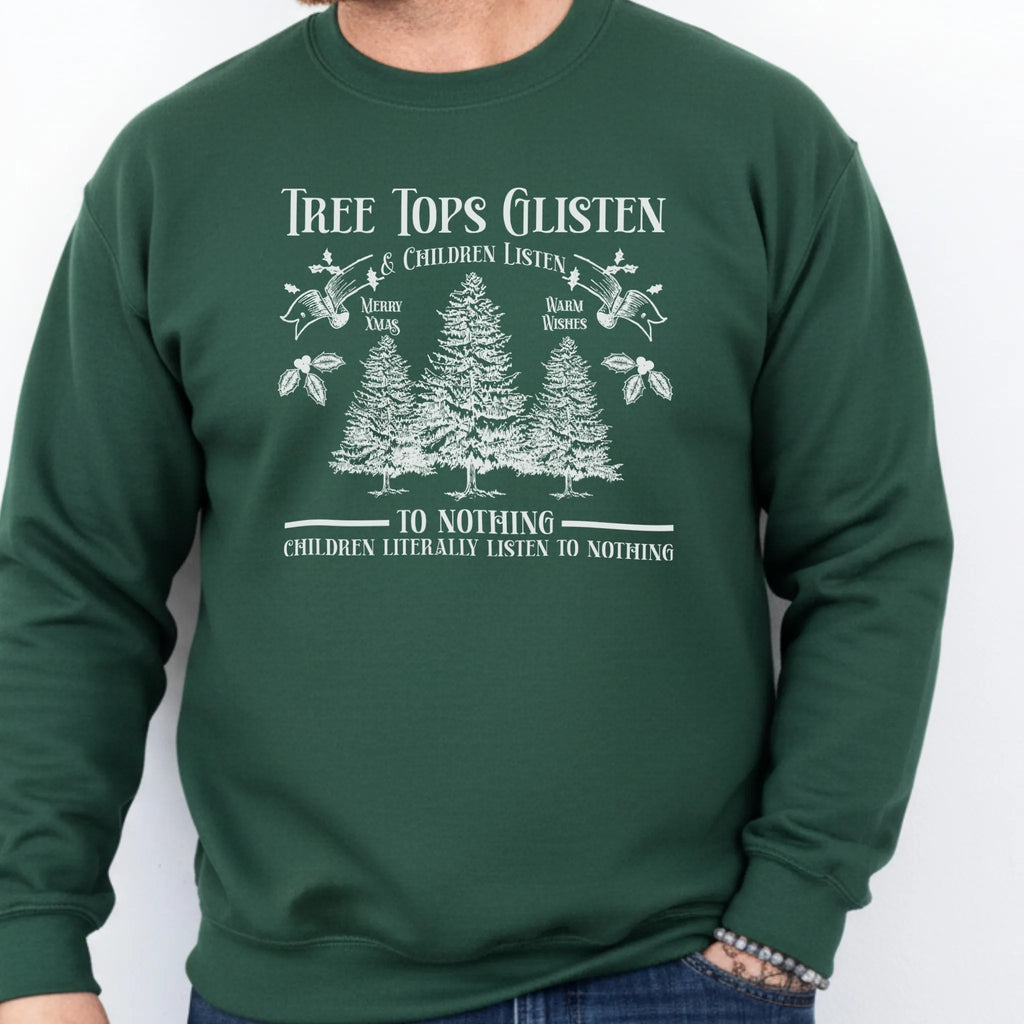 Forest Green men’s sweatshirt front print Tree Tops Glisten and Children Listen to Nothing with vintage evergreens
