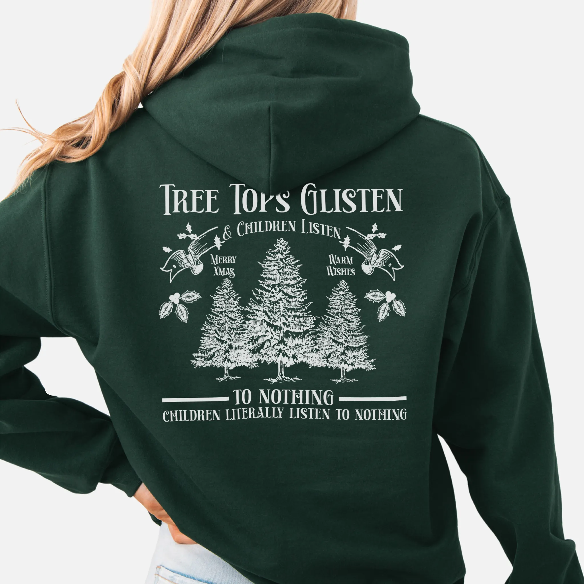 Forest Green women’s hoodie large back print Tree Tops Glisten and Children Listen to Nothing with evergreen trees