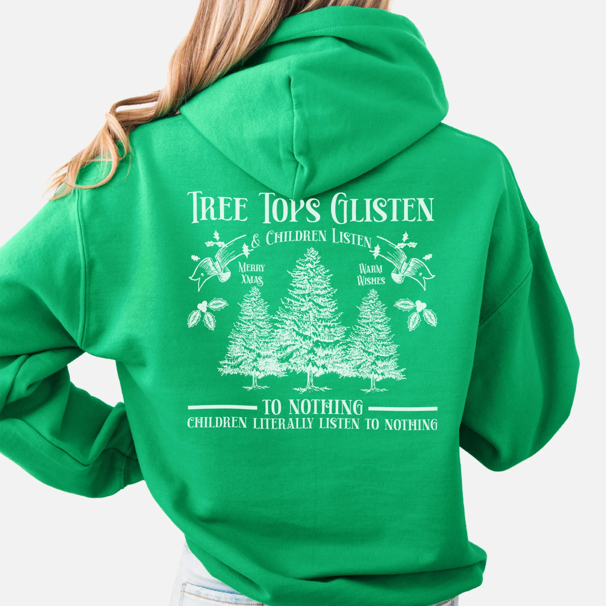 Irish Green women’s hoodie large back print Tree Tops Glisten and Children Listen to Nothing with evergreen trees