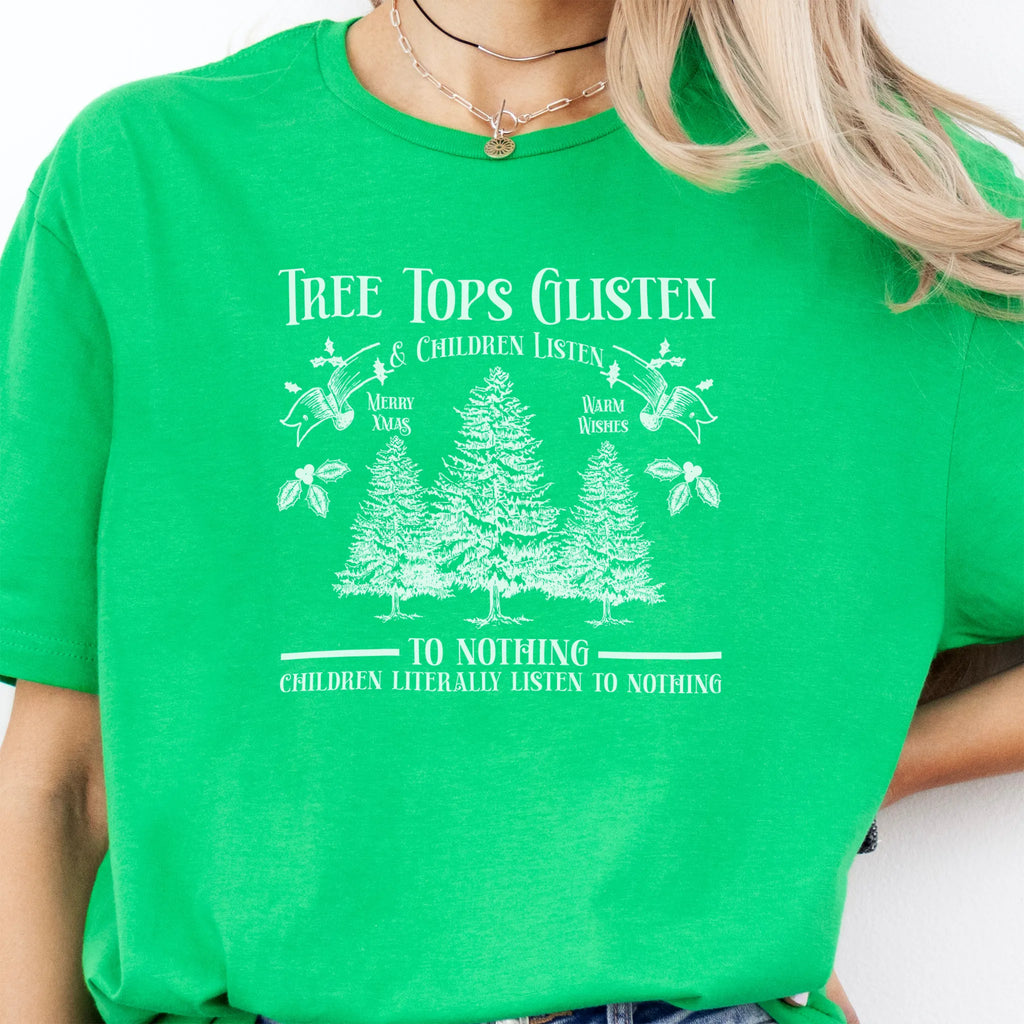 Irish Green women’s tee front print Tree Tops Glisten and Children Listen to Nothing with vintage evergreens