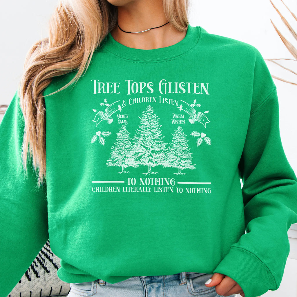 Irish Green women’s sweatshirt front print Tree Tops Glisten and Children Listen to Nothing with vintage evergreens