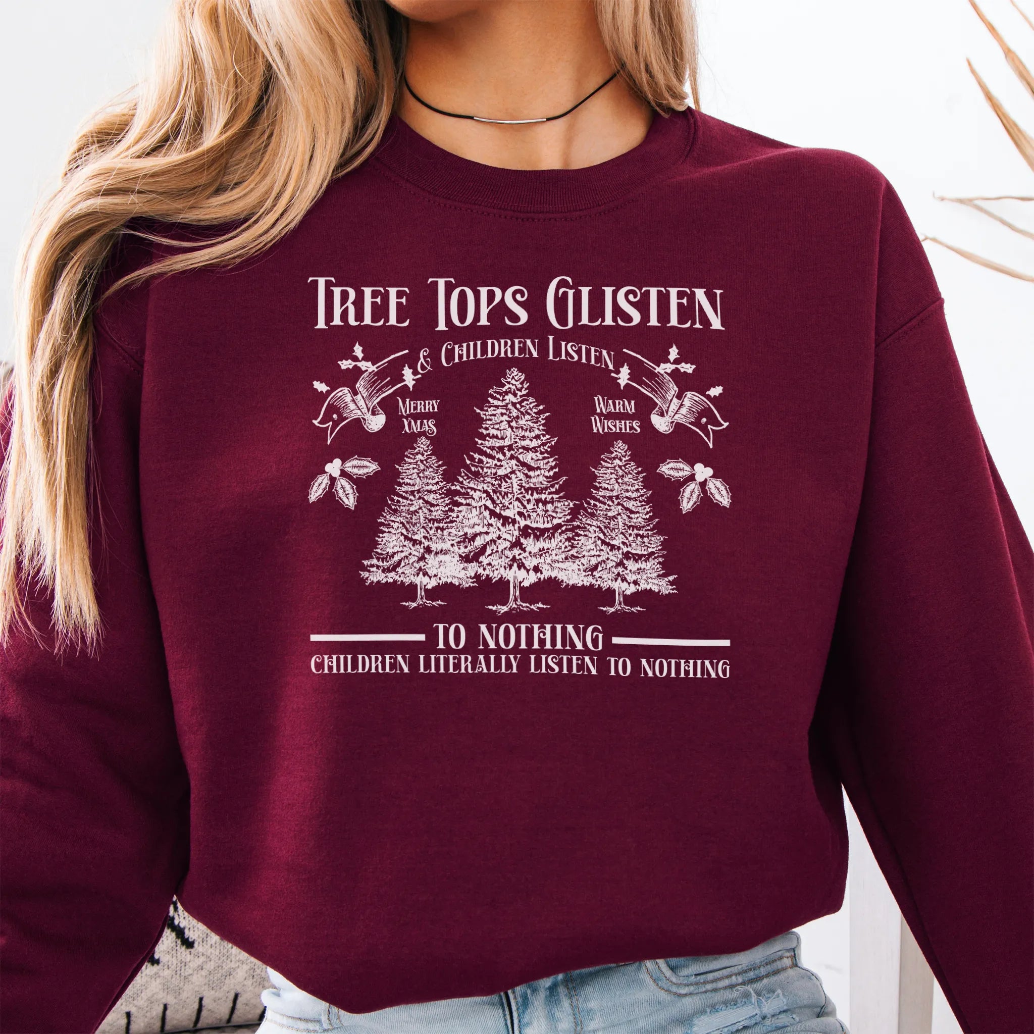 Maroon women’s sweatshirt front print Tree Tops Glisten and Children Listen to Nothing with vintage evergreens