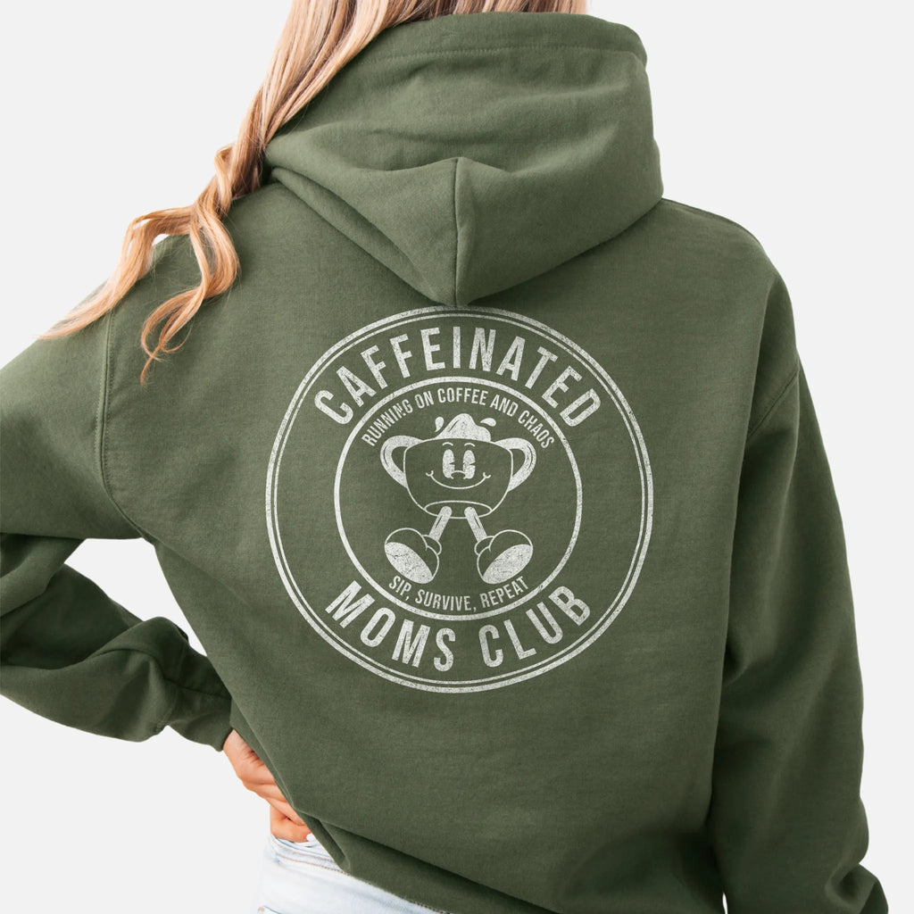 Military Green Oakley June Hoodie back view Caffeinated Moms Club large circle badge coffee cup mascot text Running on Coffee and Chaos Sip Survive Repeat distressed print