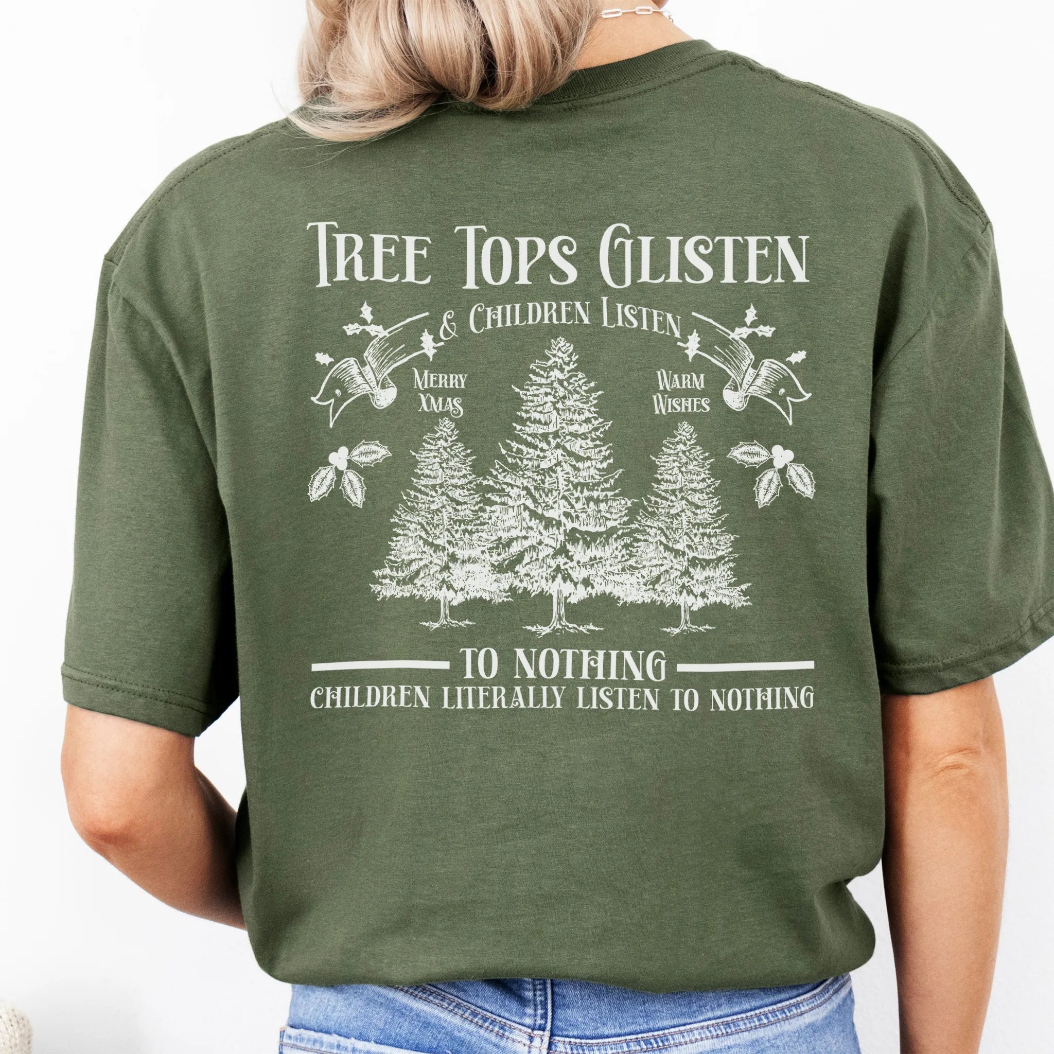 Military Green Oakley June tee large back print Tree Tops Glisten and Children Listen to Nothing with three evergreen trees, doves, and holly