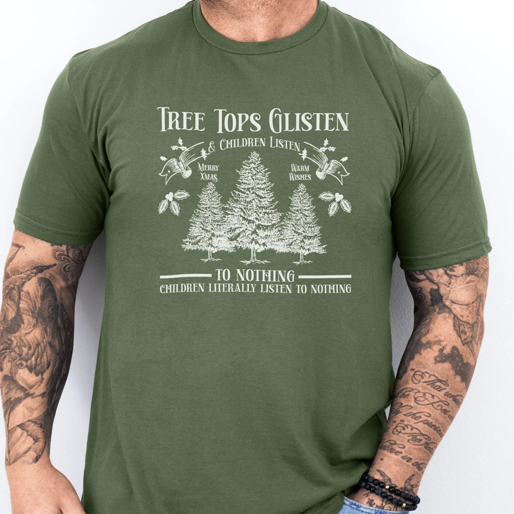 Military Green men’s tee front print Tree Tops Glisten and Children Listen to Nothing with vintage evergreens