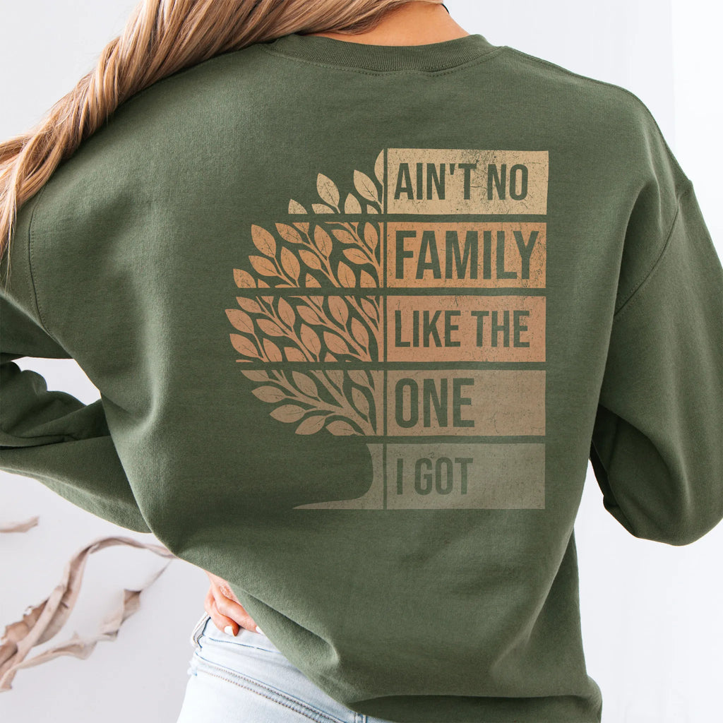 Military Green Oakley June sweatshirt oversized back print Ain’t No Family Like the One I Got with tree graphic