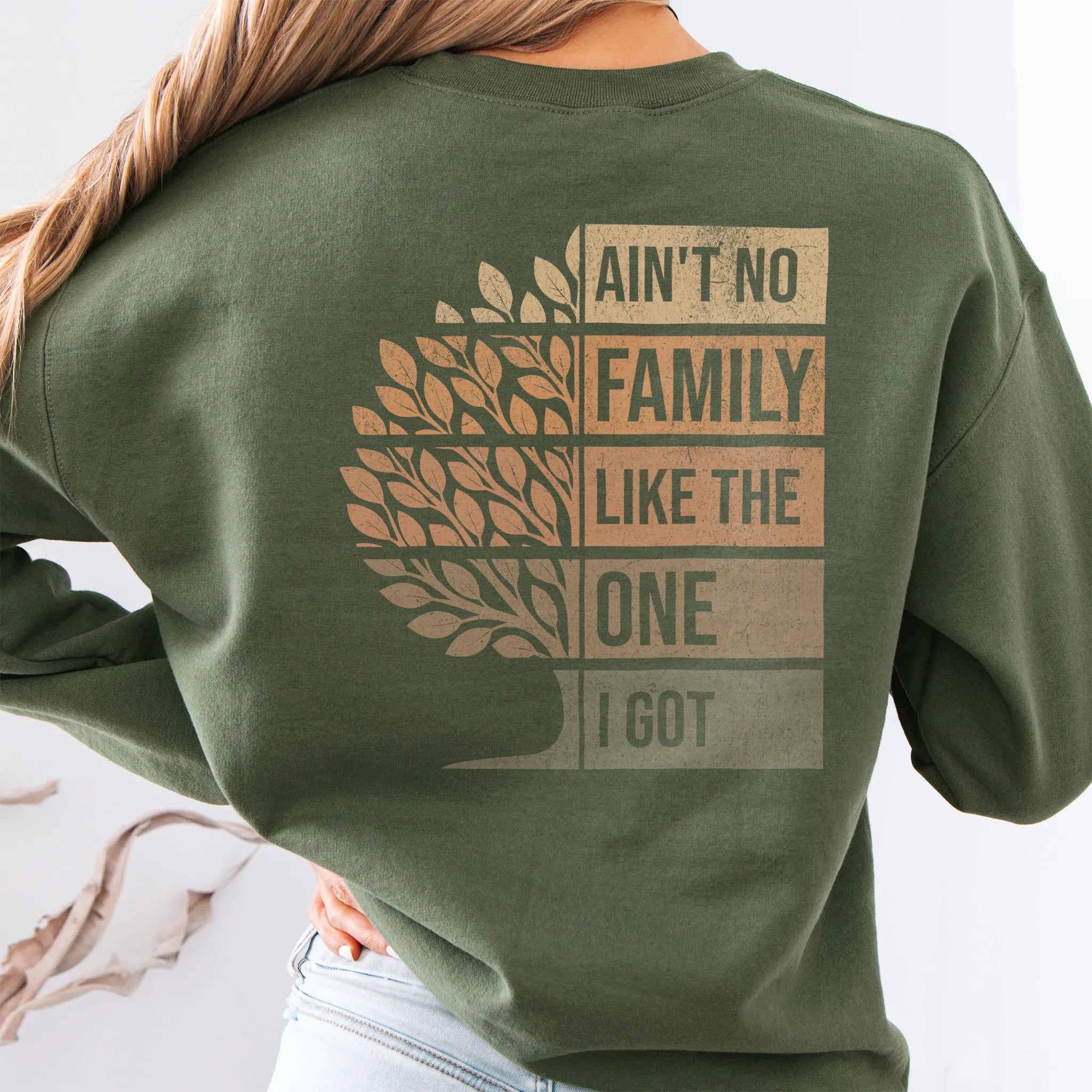 Military Green Oakley June sweatshirt oversized back print Ain’t No Family Like the One I Got with tree graphic