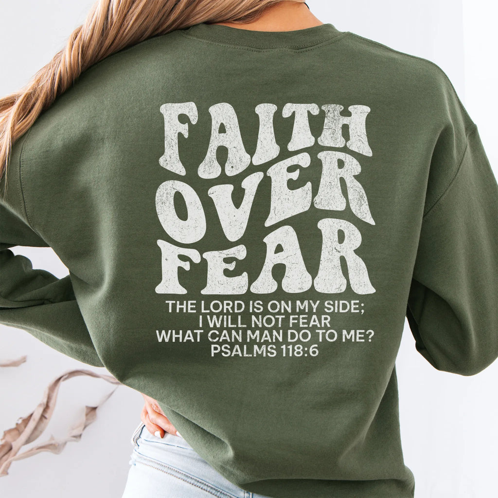 Military Green Oakley June sweatshirt, large back lettering reads Faith Over Fear with supporting scripture lines, studio back view