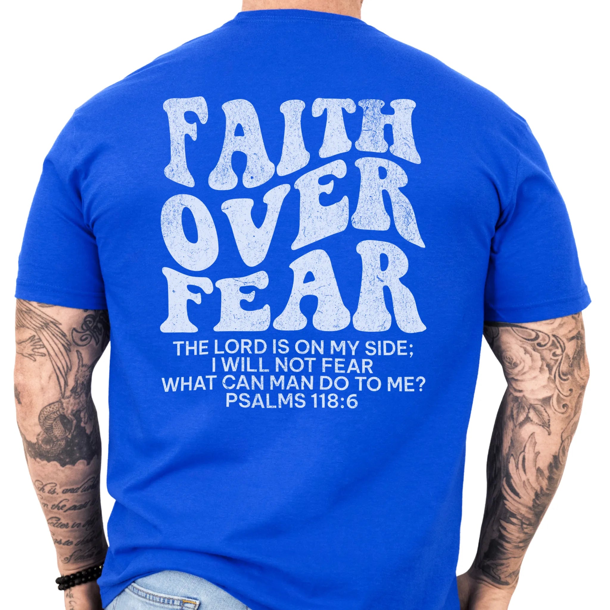 Royal Oakley June t shirt, mens fit, large back lettering reads Faith Over Fear with supporting scripture lines, studio back view