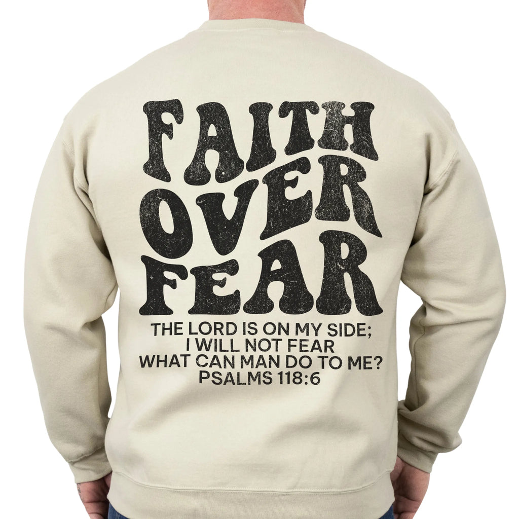 Sand Oakley June sweatshirt, mens fit, large back lettering reads Faith Over Fear with supporting scripture lines, studio back view