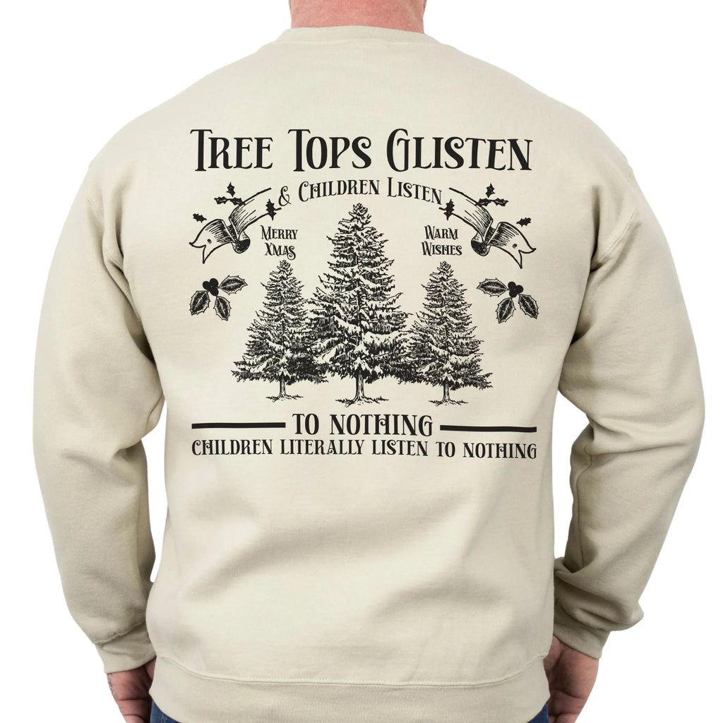 Sand men’s sweatshirt large back print Tree Tops Glisten and Children Listen to Nothing with evergreen trees