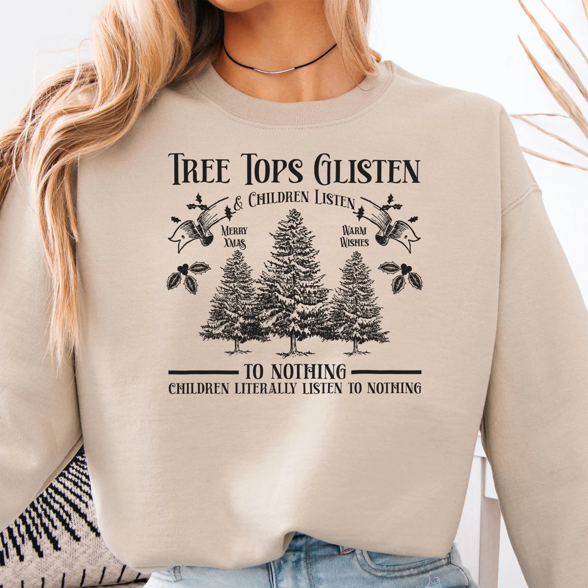 Sand women’s sweatshirt front print Tree Tops Glisten and Children Listen to Nothing with vintage evergreens
