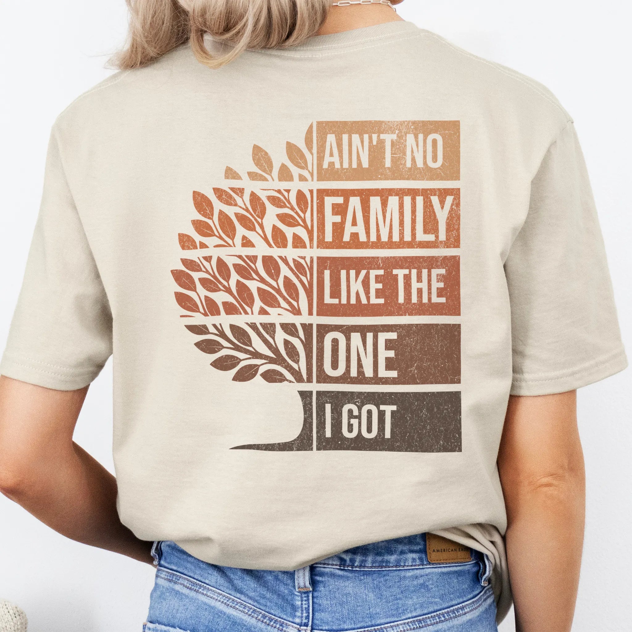 Sand Oakley June T-Shirt – oversized back print Ain’t No Family Like the One I Got with distressed tree design