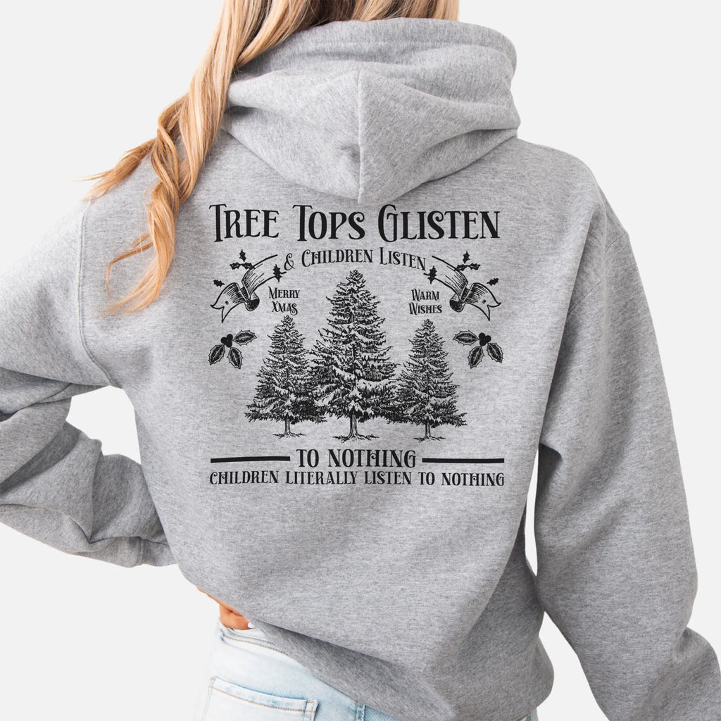 Sport Grey women’s hoodie large back print Tree Tops Glisten and Children Listen to Nothing with evergreen trees