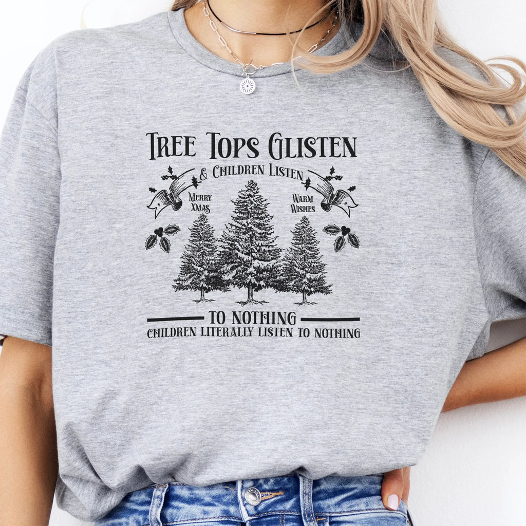 Sport Grey women’s tee front print Tree Tops Glisten and Children Listen to Nothing with vintage evergreens