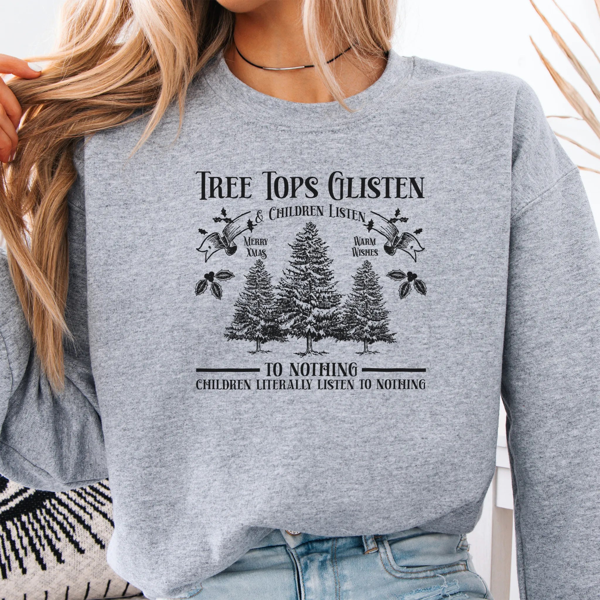 Sport Grey women’s sweatshirt front print Tree Tops Glisten and Children Listen to Nothing with vintage evergreens